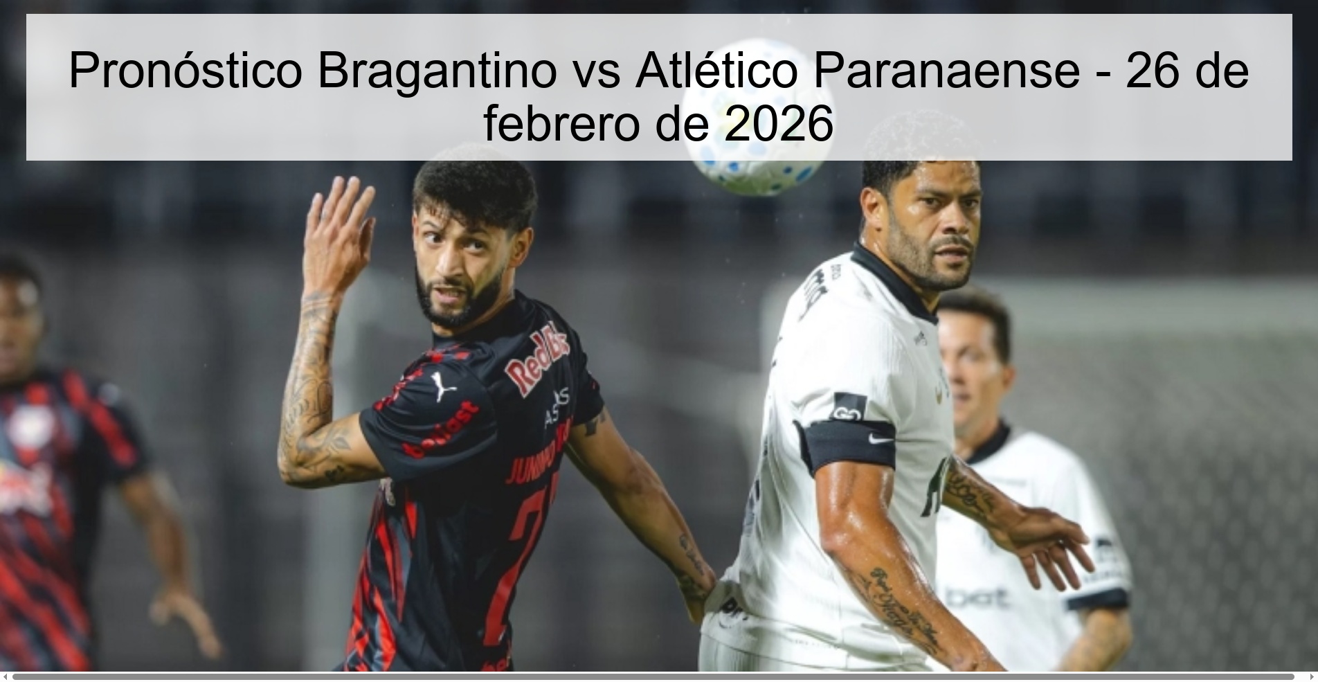 Bragantino vs Atlético Paranaense Prediction - February 26, 2026