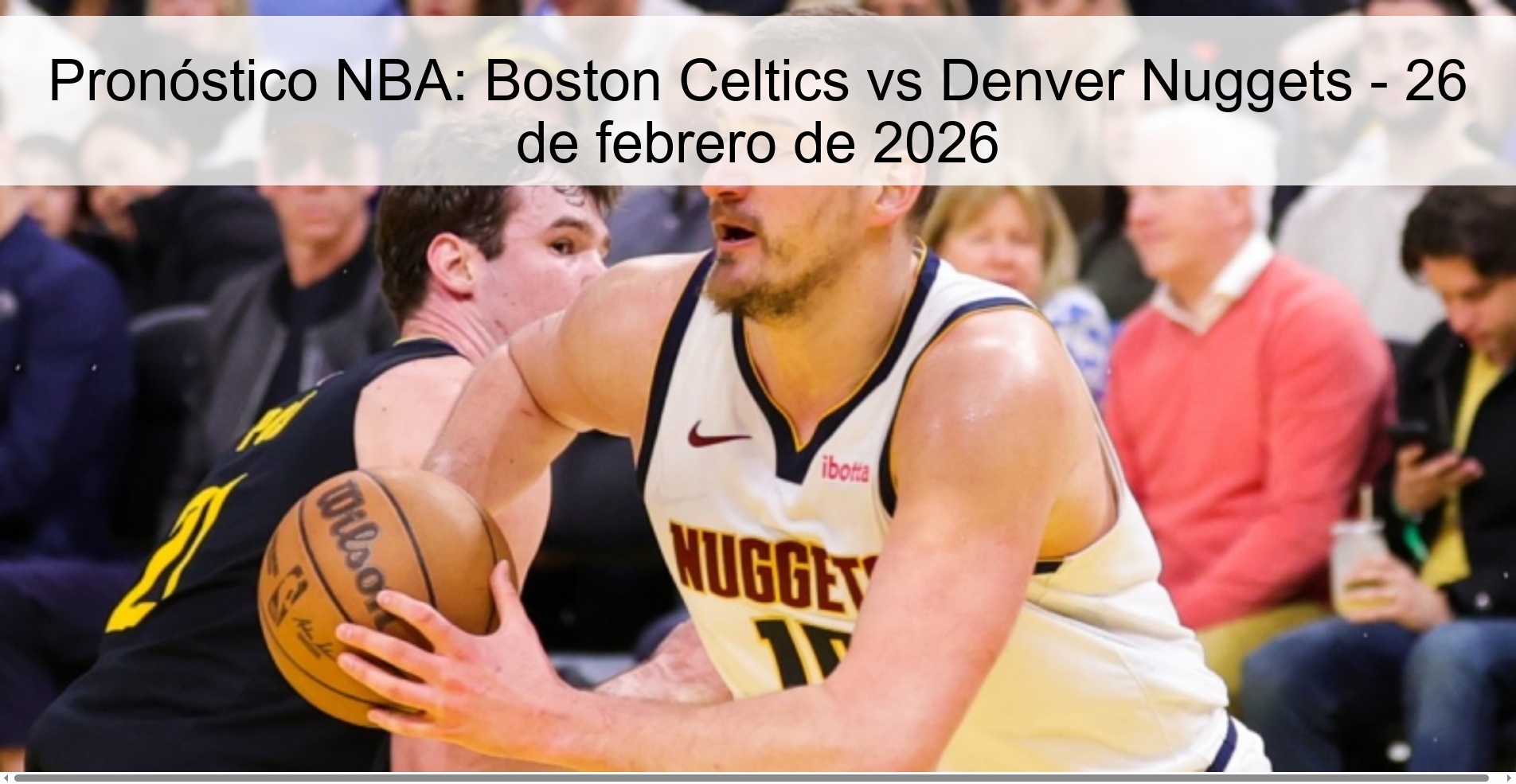 NBA Prediction: Boston Celtics vs Denver Nuggets - February 26, 2026