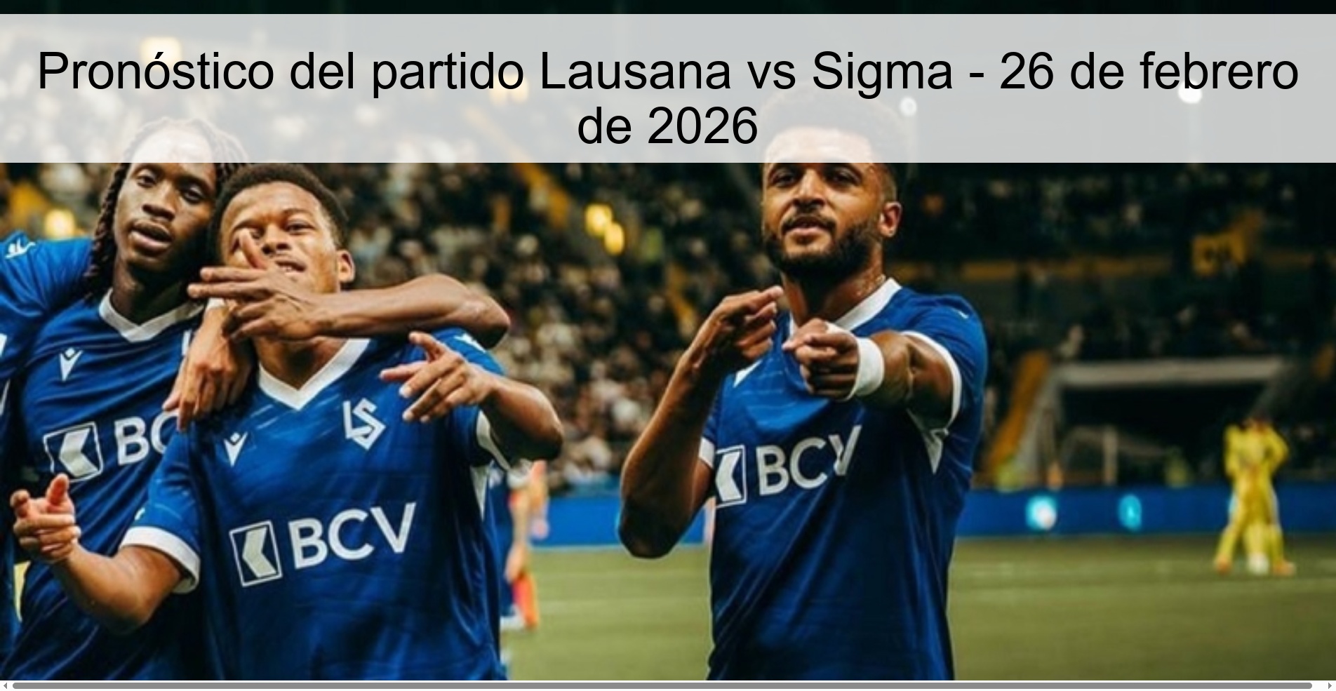 Pronóstico del partido Lausana vs Sigma - 26 de febrero de 2026