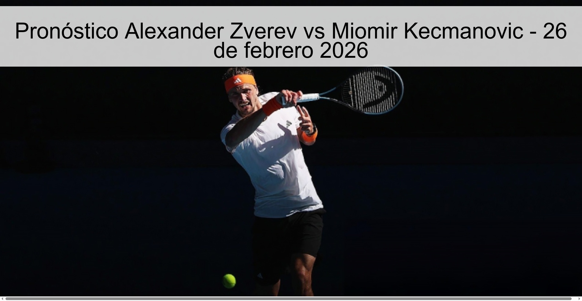 Alexander Zverev vs Miomir Kecmanovic Prediction – February 26, 2026 Alexander Zverev vs Miomir Kecmanovic Prediction – February 26, 2026
