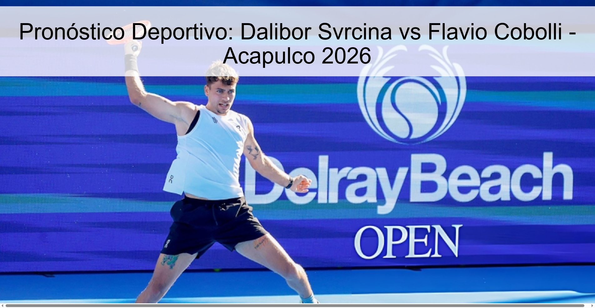 Sports Prediction: Dalibor Svrcina vs Flavio Cobolli - Acapulco 2026