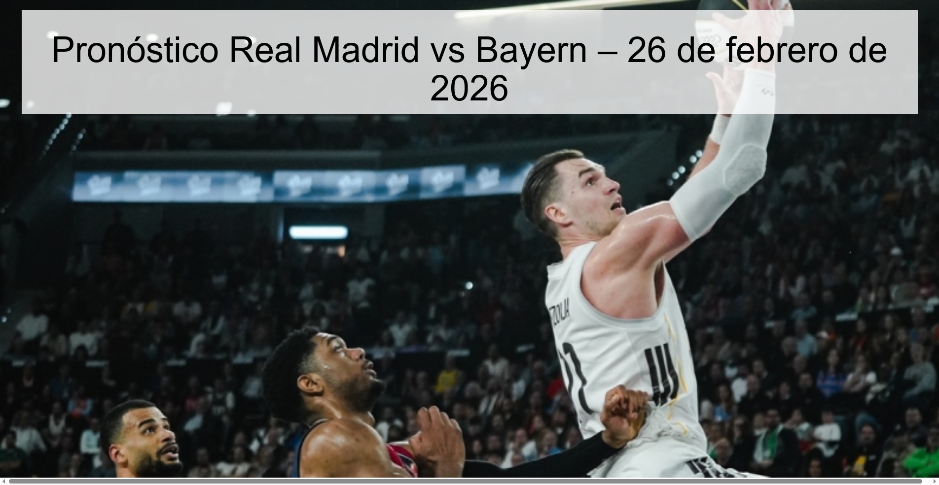 Real Madrid vs Bayern Prediction – February 26, 2026