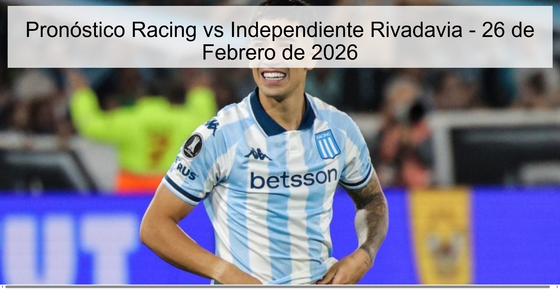Pronóstico Racing vs Independiente Rivadavia - 26 de Febrero de 2026