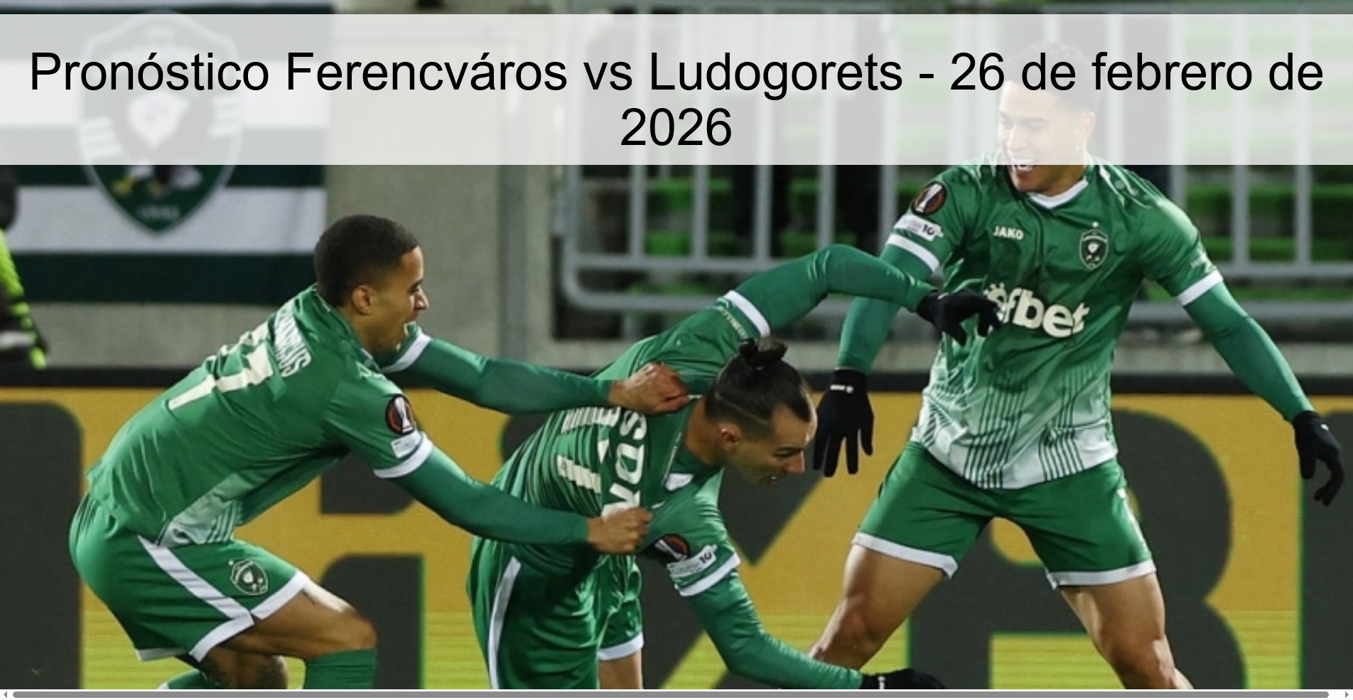 Ferencváros vs Ludogorets Prediction – February 26, 2026