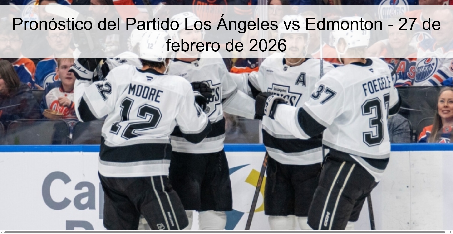 Pronóstico del Partido Los Ángeles vs Edmonton - 27 de febrero de 2026 Pronóstico del Partido Los Ángeles vs Edmonton - 27 de febrero de 2026