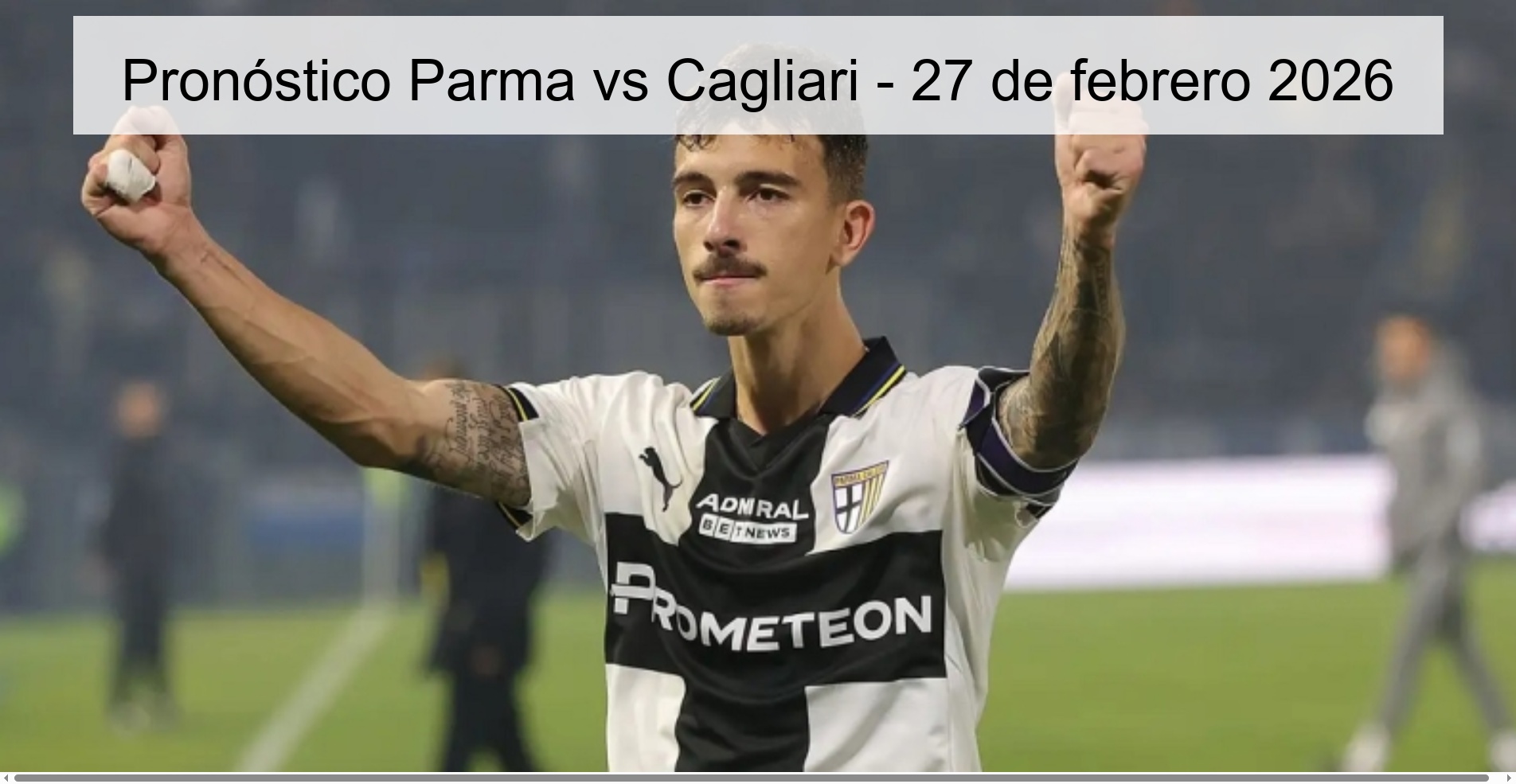 Parma vs Cagliari Prediction – February 27, 2026