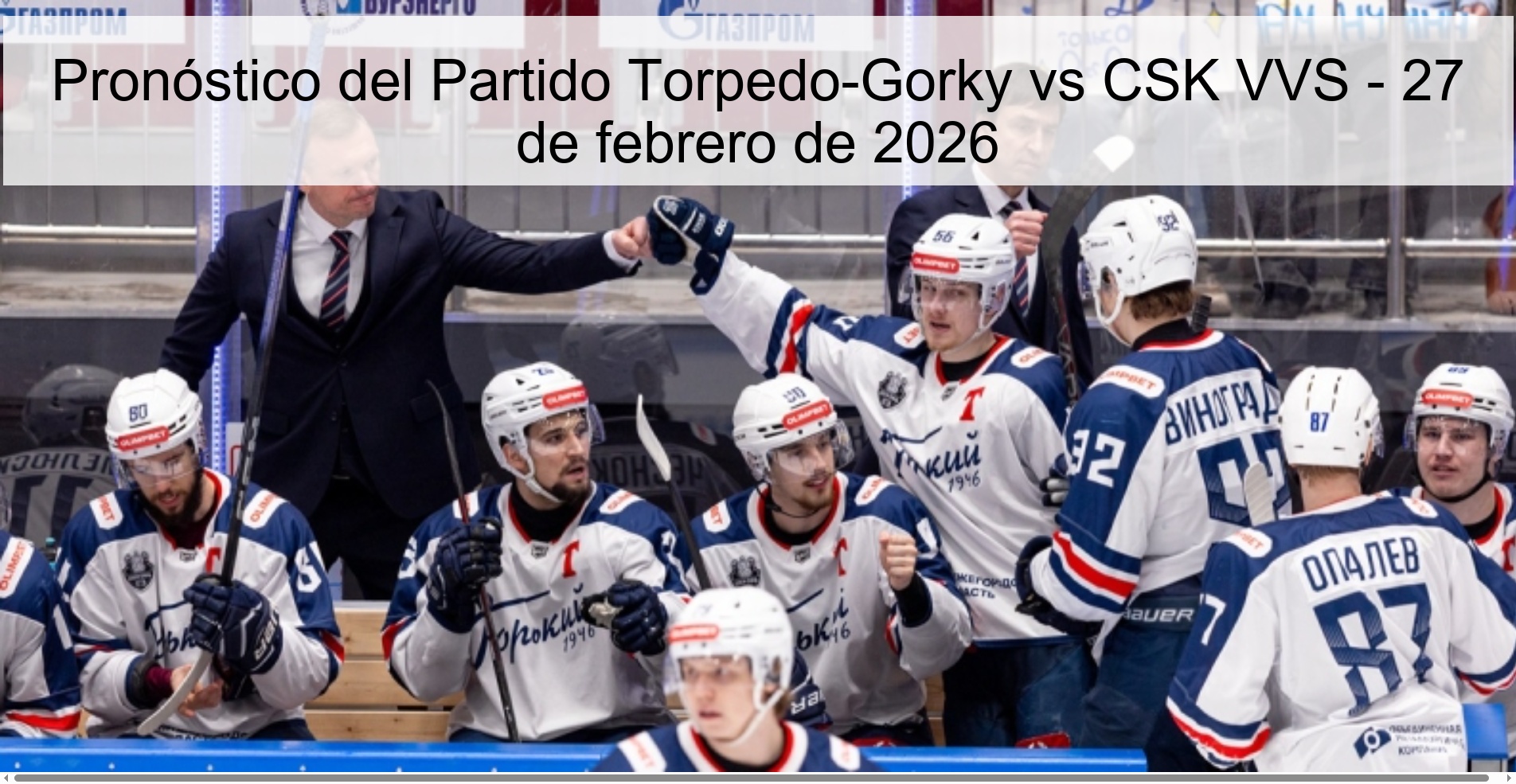 Pronóstico del Partido Torpedo-Gorky vs CSK VVS - 27 de febrero de 2026