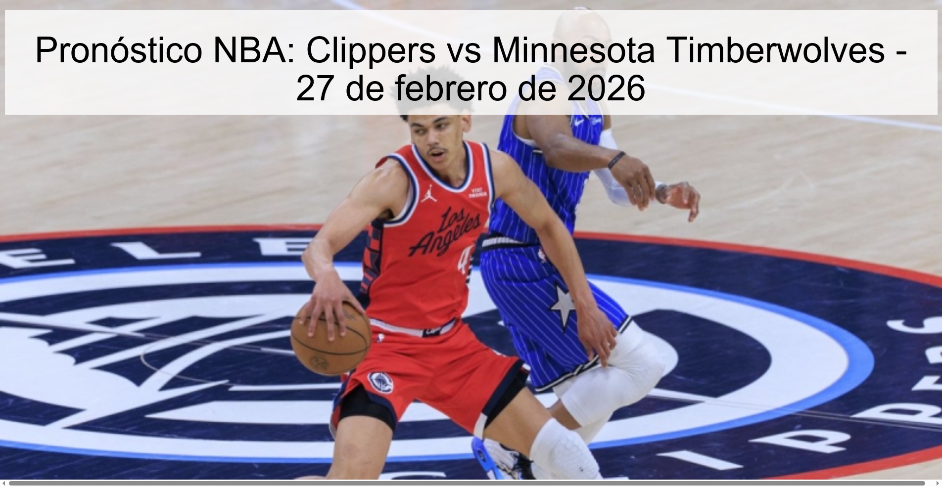 NBA Prediction: Clippers vs Minnesota Timberwolves - February 27, 2026 NBA Prediction: Clippers vs Minnesota Timberwolves - February 27, 2026