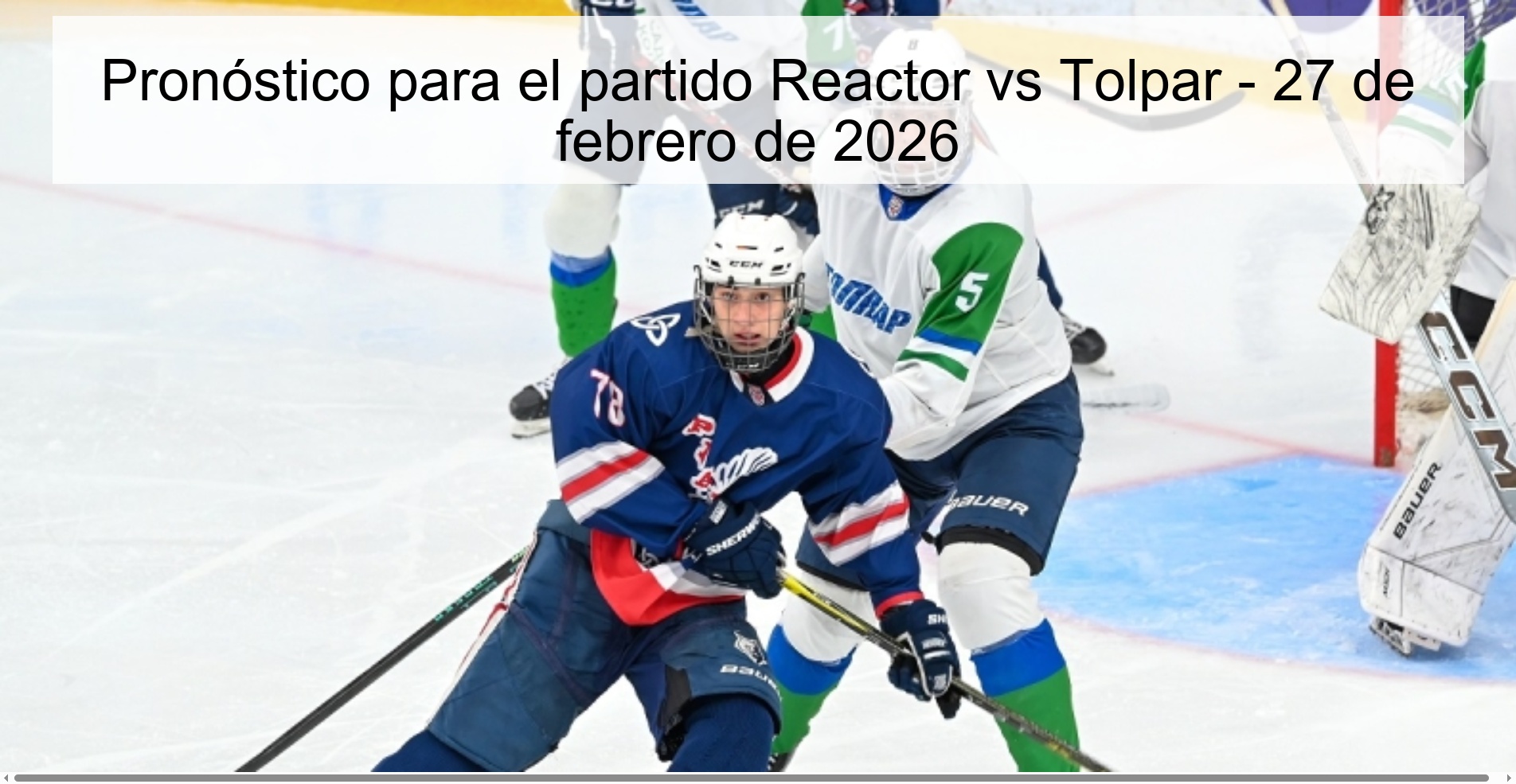 Pronóstico para el partido Reactor vs Tolpar - 27 de febrero de 2026