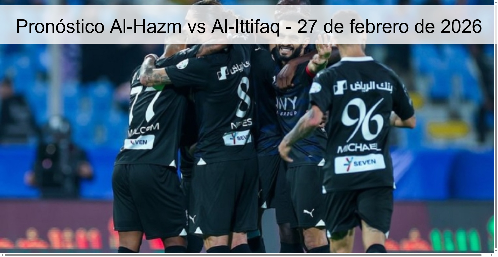Pronóstico Al-Hazm vs Al-Ittifaq - 27 de febrero de 2026