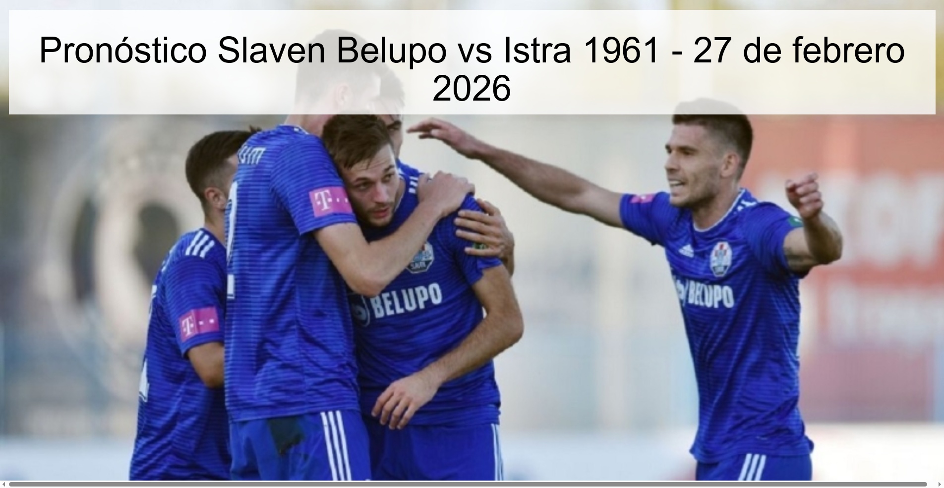 Pronóstico Slaven Belupo vs Istra 1961 - 27 de febrero 2026