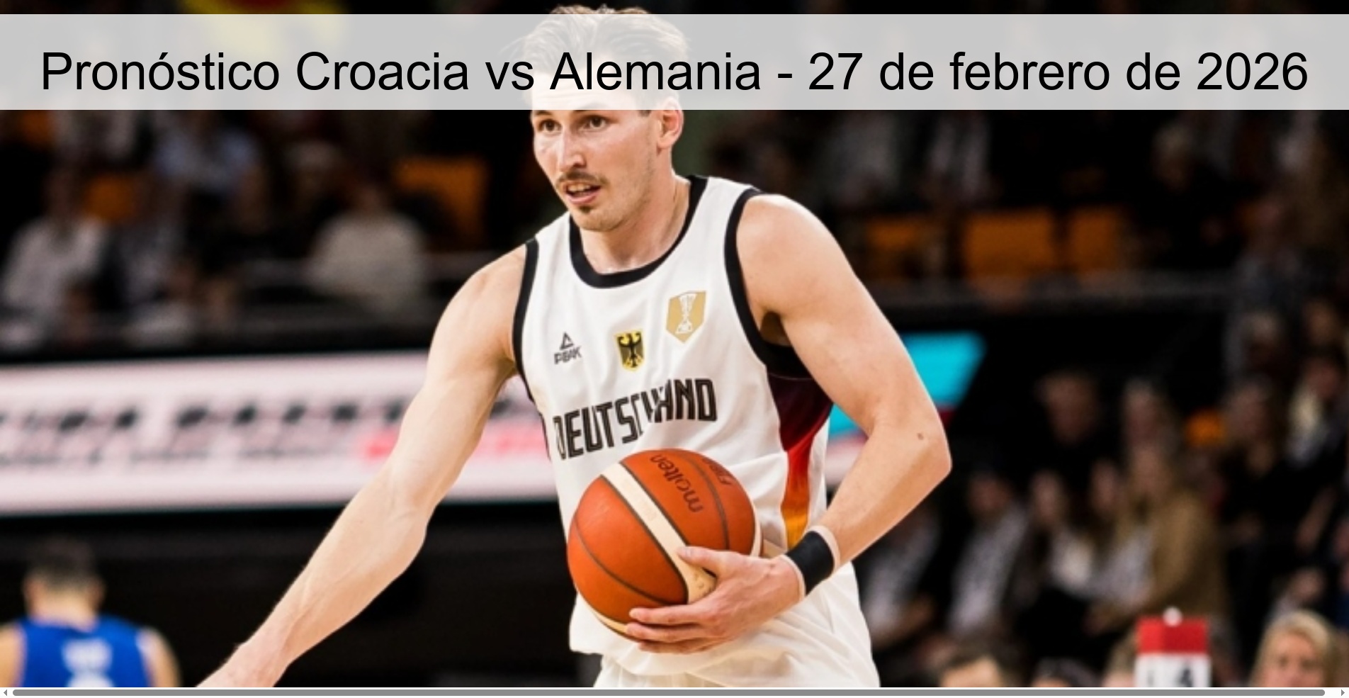 Pronóstico Croacia vs Alemania - 27 de febrero de 2026