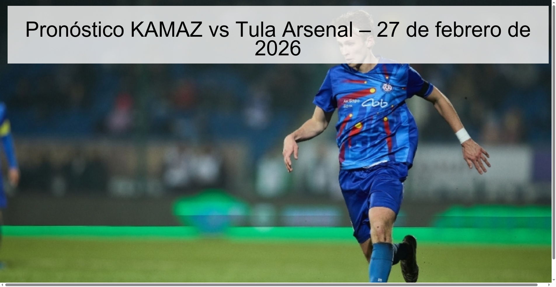 KAMAZ vs Tula Arsenal Prediction – February 27, 2026