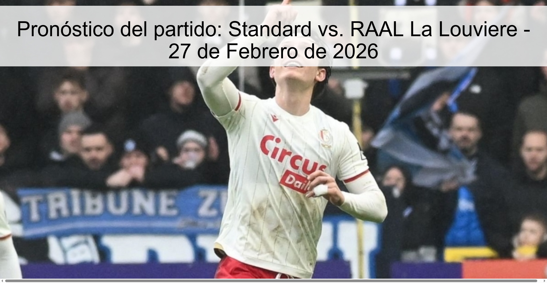 Match prediction: Standard vs. RAAL La Louviere - February 27, 2026