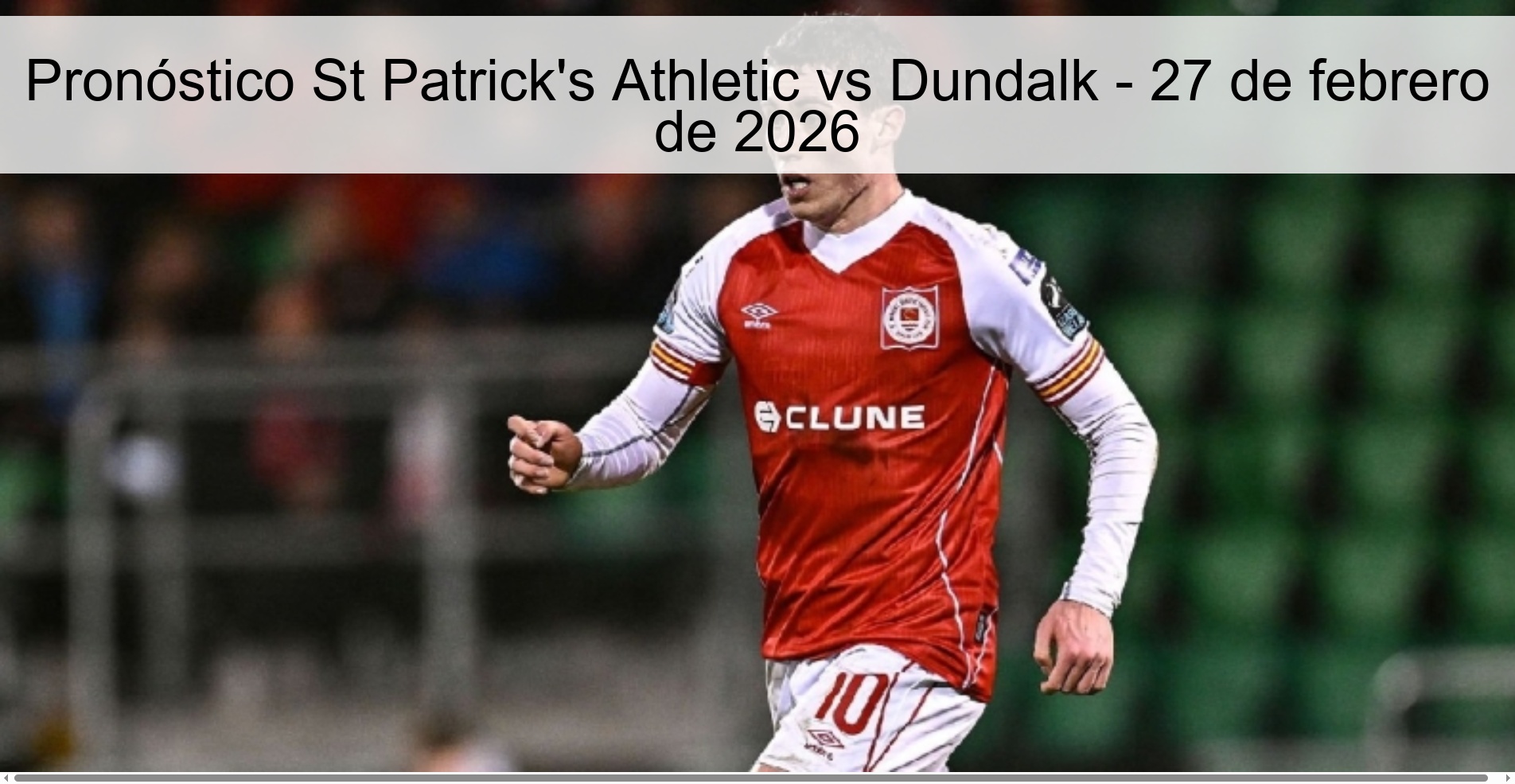 St Patrick's Athletic vs Dundalk Prediction – February 27, 2026