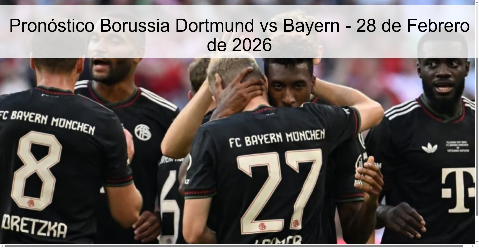 Pronóstico Borussia Dortmund vs Bayern - 28 de Febrero de 2026