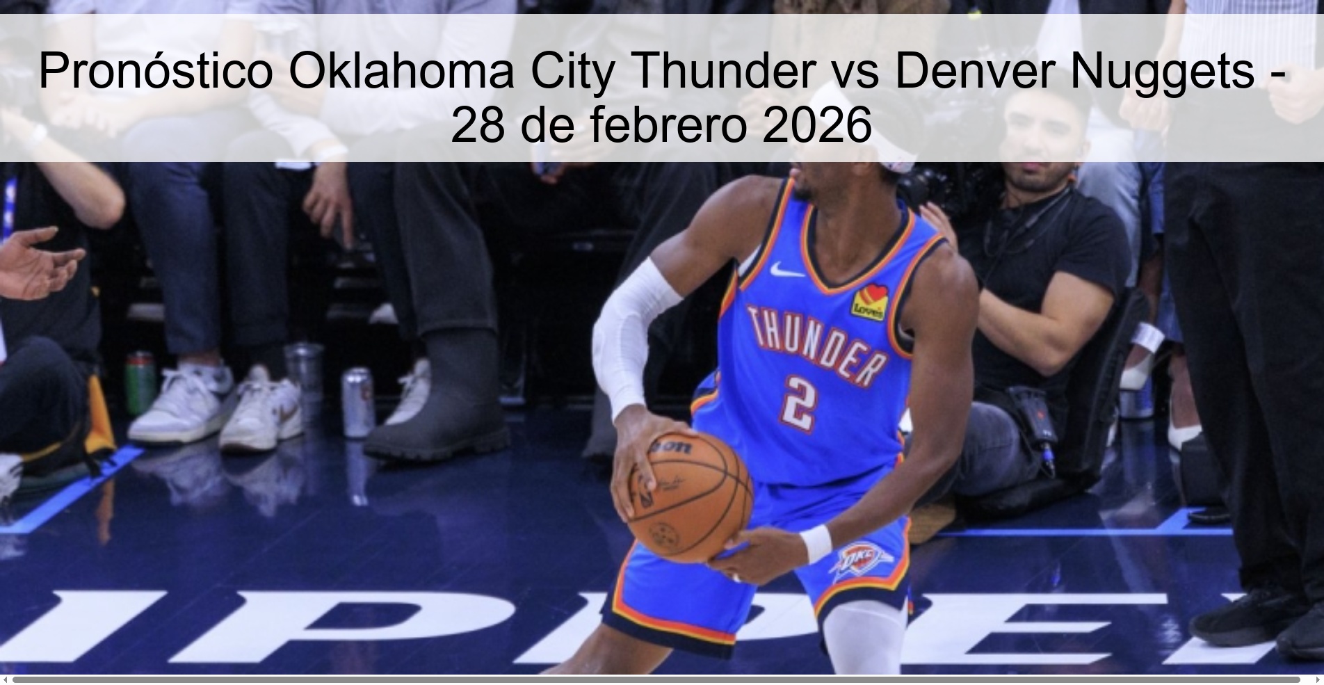 Pronóstico Oklahoma City Thunder vs Denver Nuggets - 28 de febrero 2026