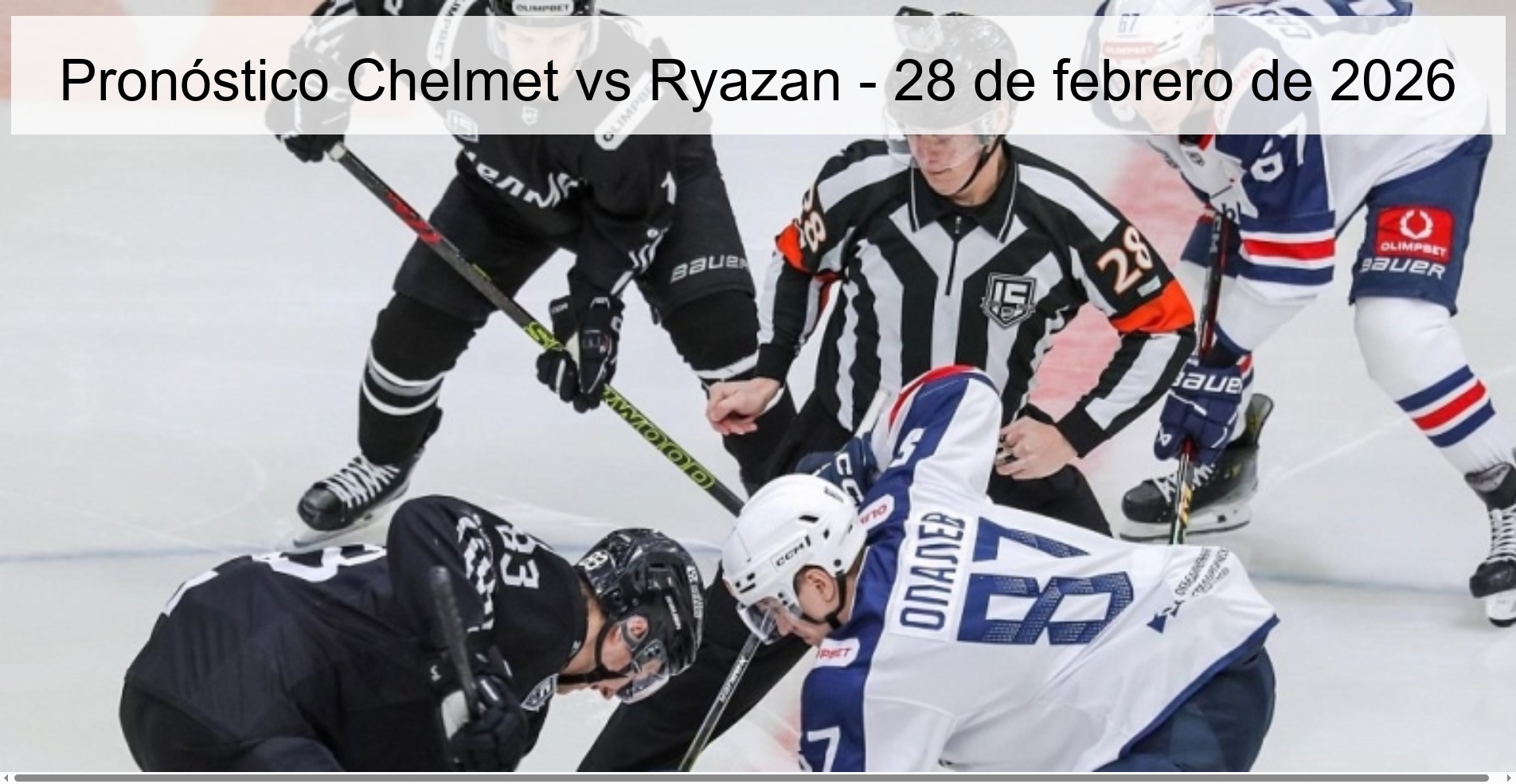 Pronóstico Chelmet vs Ryazan - 28 de febrero de 2026