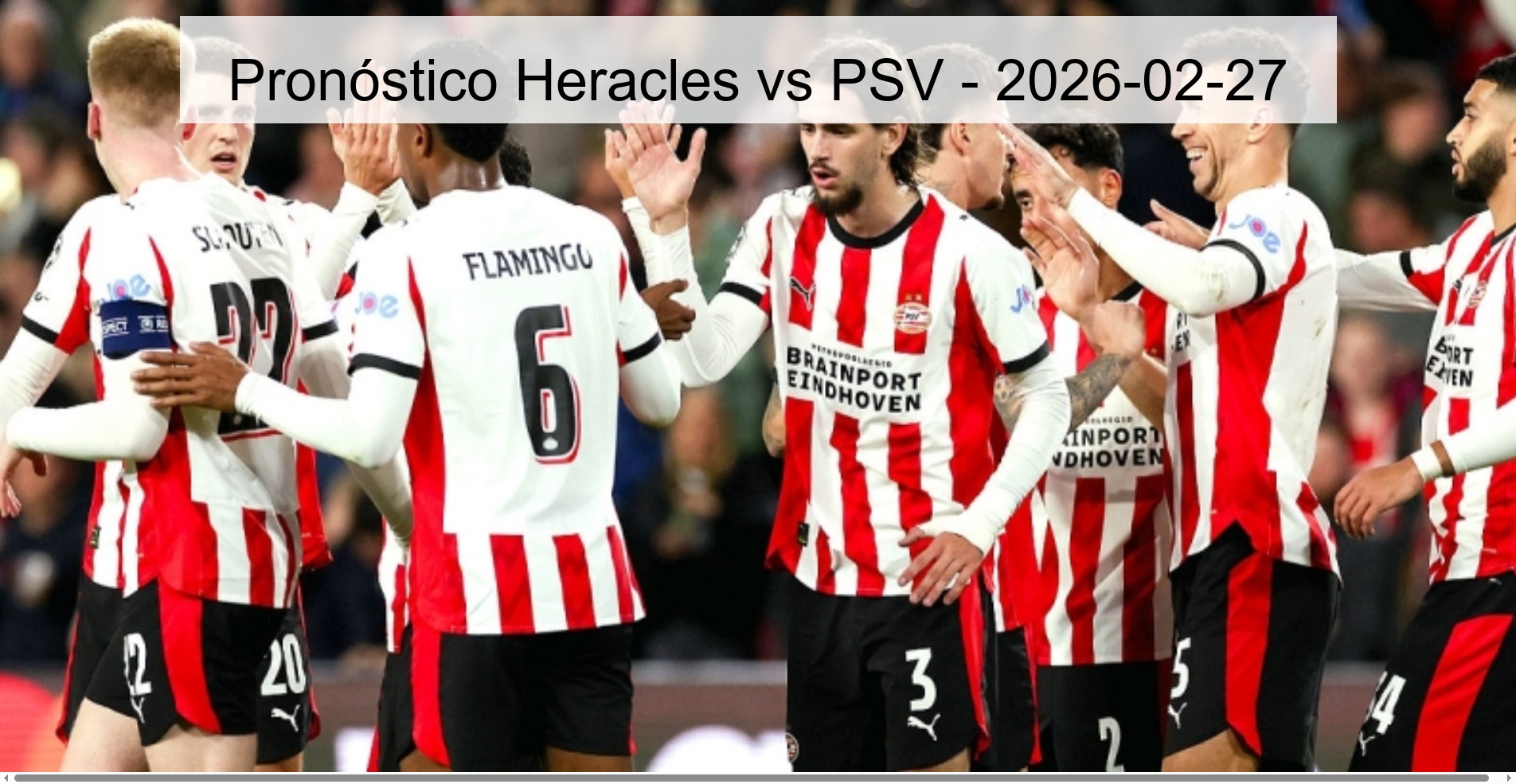 Heracles vs PSV Prediction - 2026-02-27