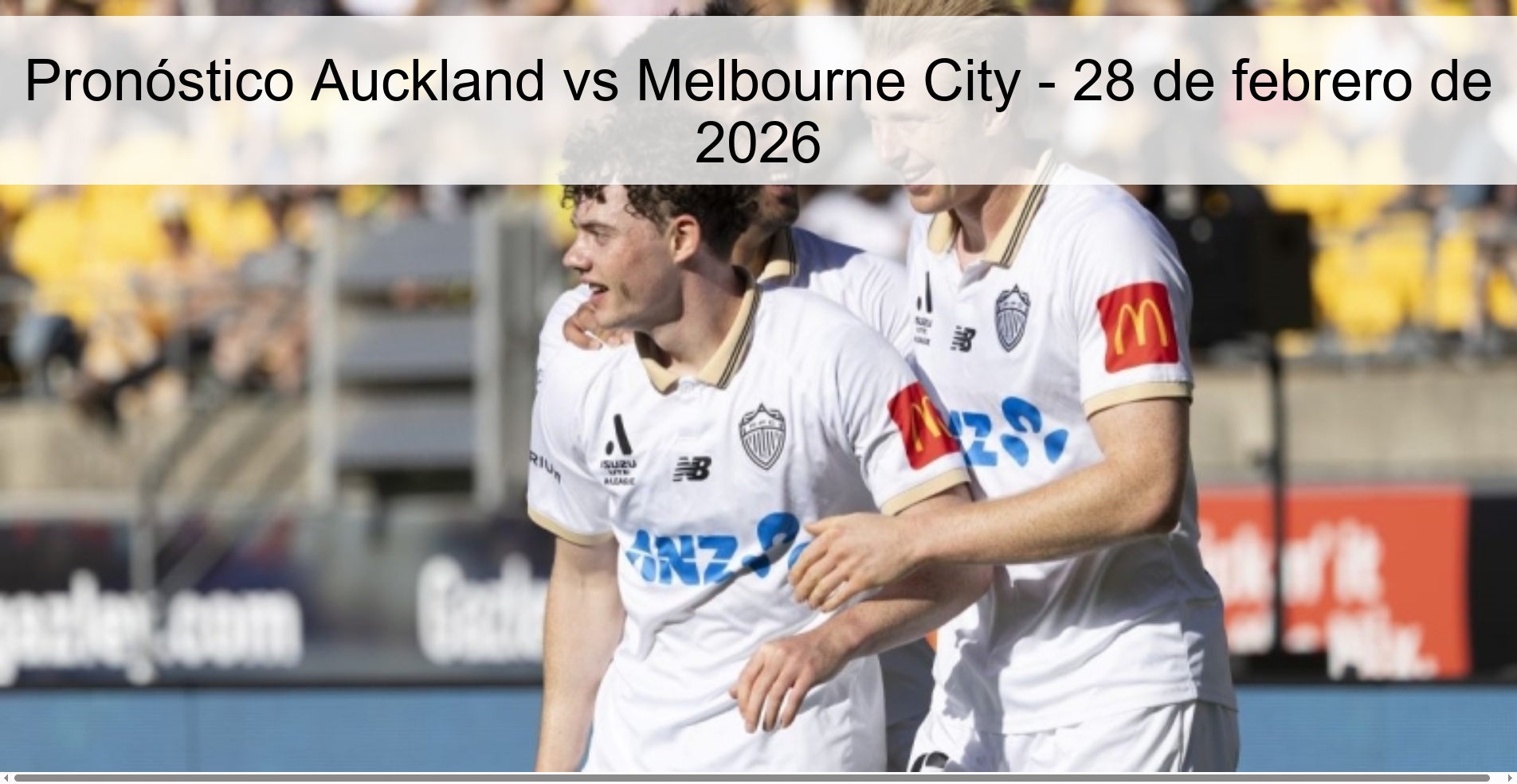 Pronóstico Auckland vs Melbourne City - 28 de febrero de 2026