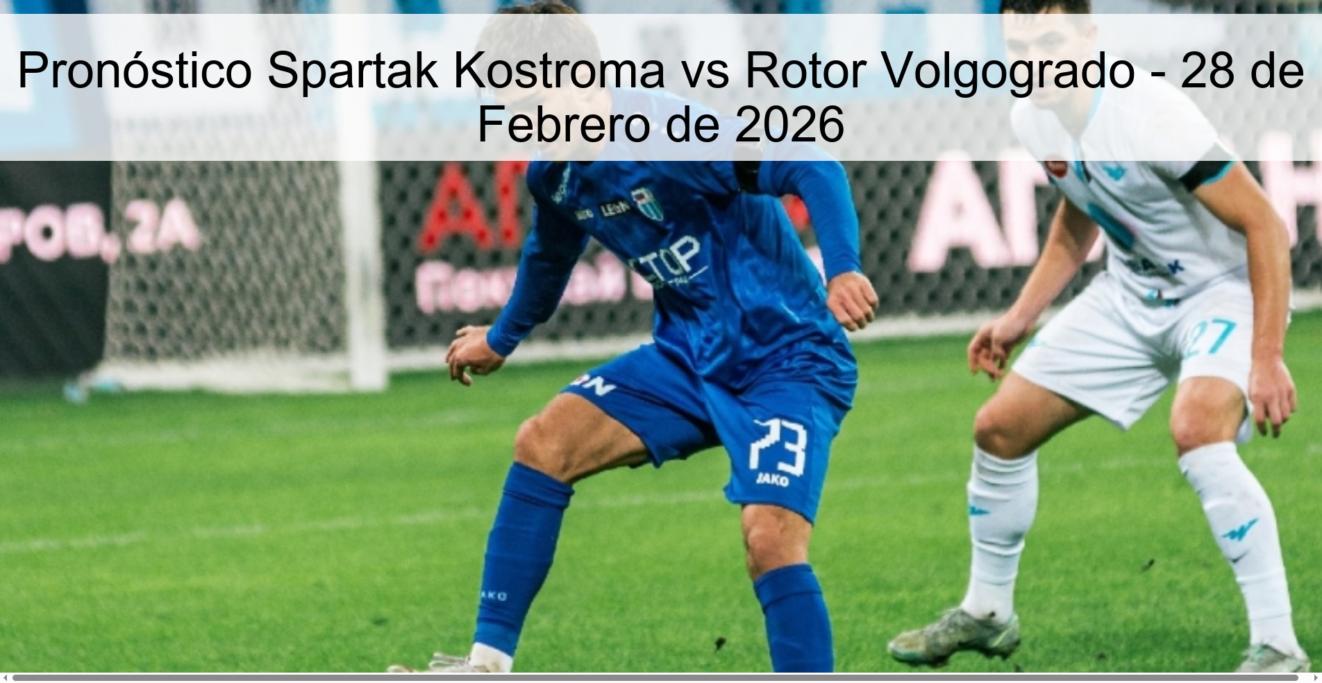 Spartak Kostroma vs Rotor Volgograd Prediction - February 28, 2026