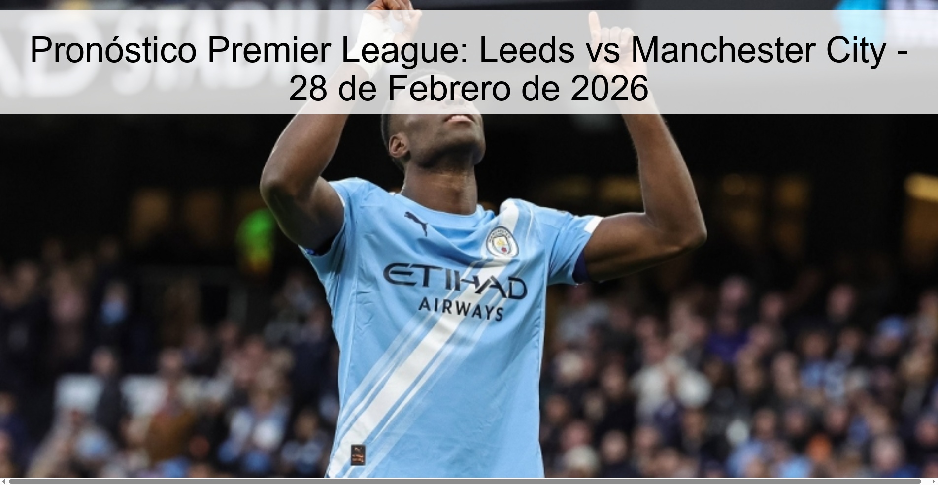 Pronóstico Premier League: Leeds vs Manchester City - 28 de Febrero de 2026