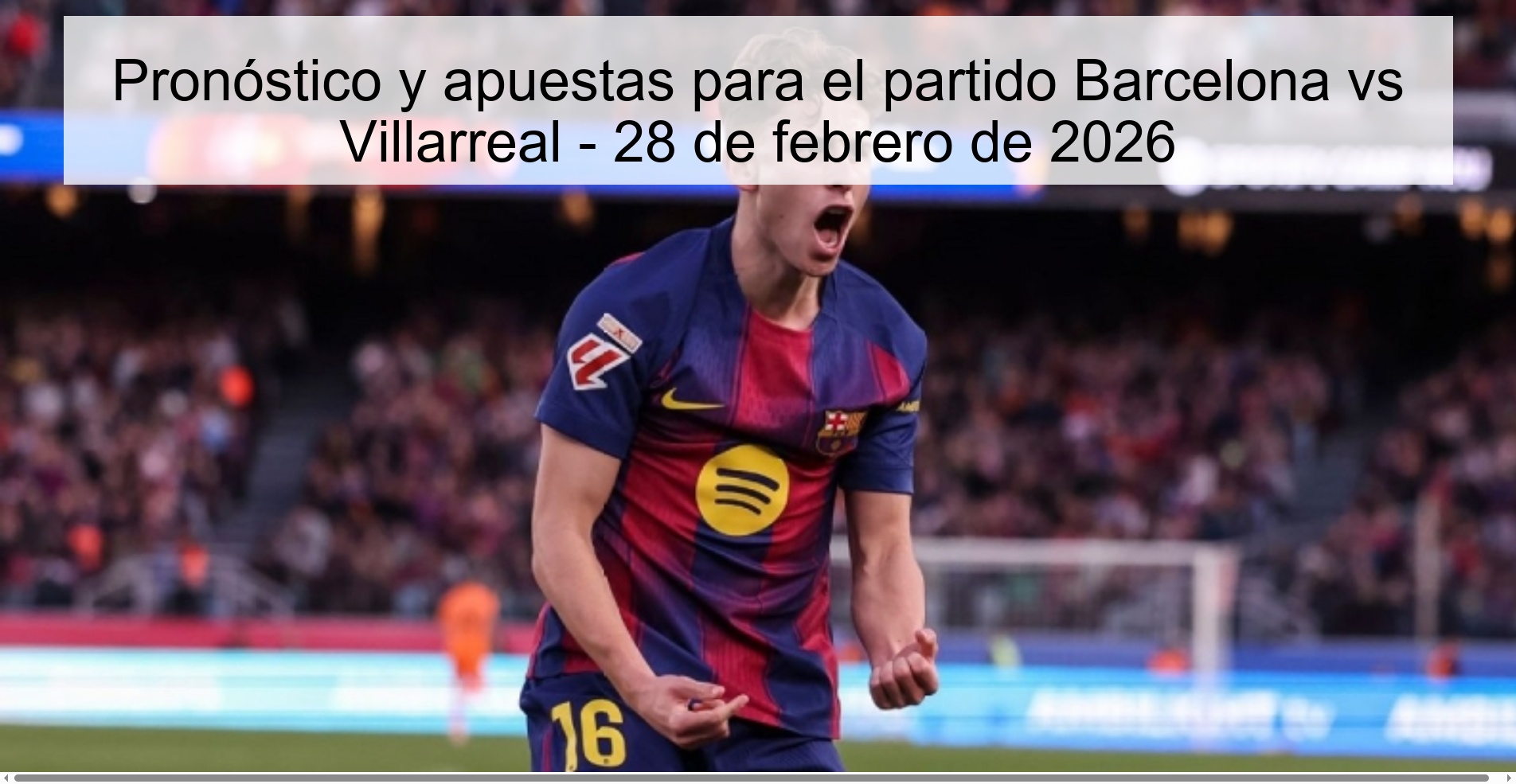 Pronóstico y apuestas para el partido Barcelona vs Villarreal - 28 de febrero de 2026
