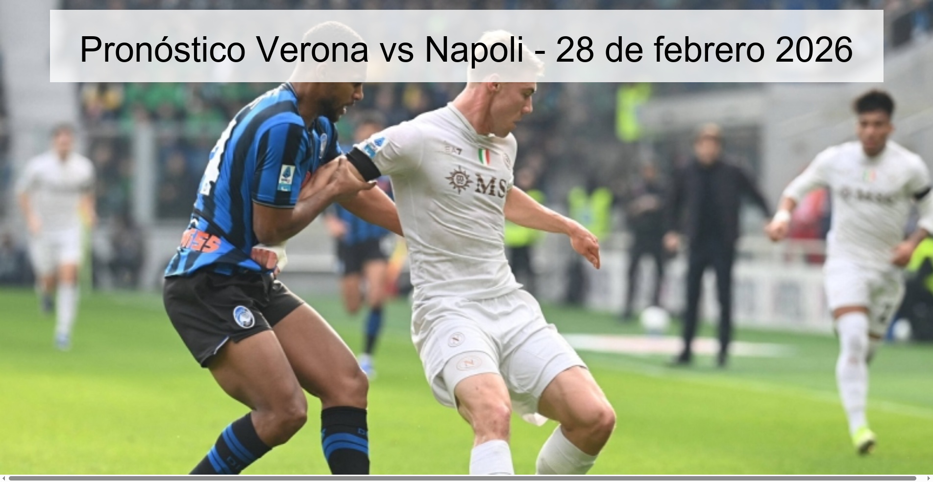 Pronóstico Verona vs Napoli - 28 de febrero 2026