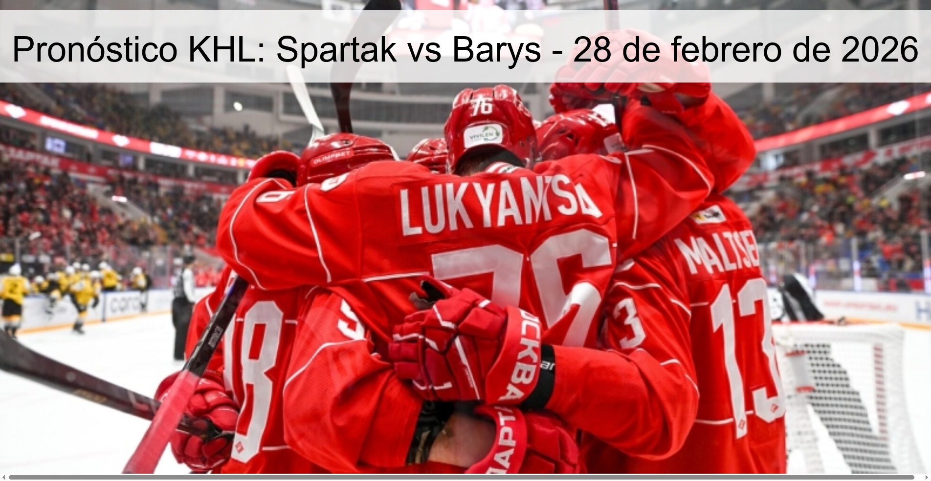 KHL Prediction: Spartak vs Barys – February 28, 2026