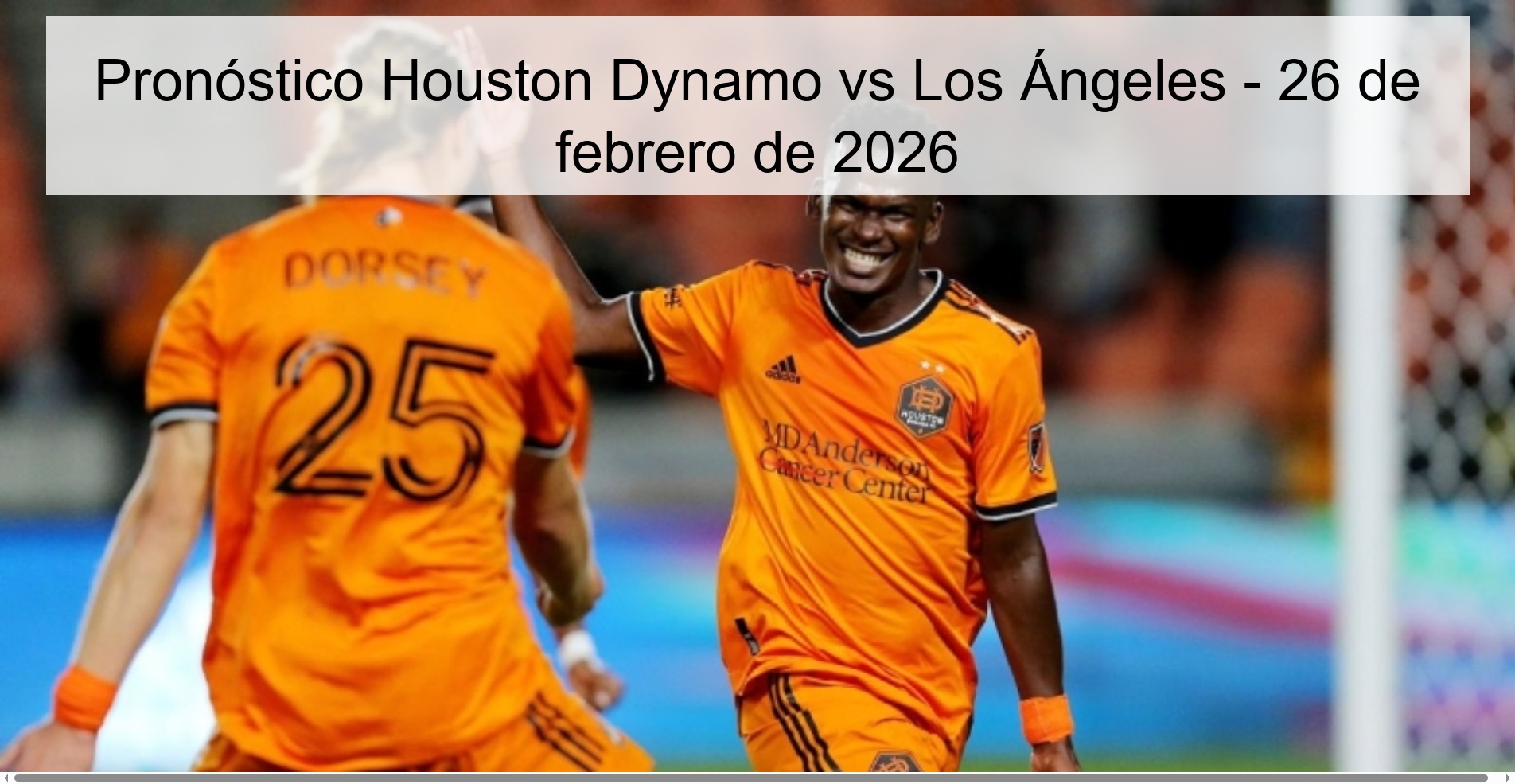 Pronóstico Houston Dynamo vs Los Ángeles - 26 de febrero de 2026