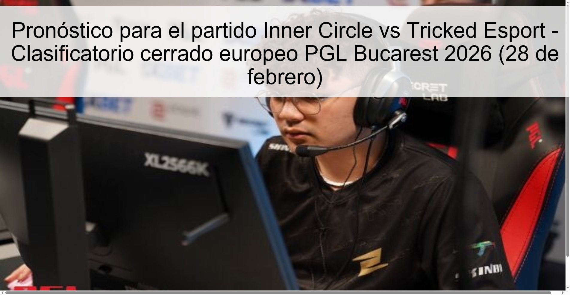 Prediction for the match Inner Circle vs Tricked Esport – PGL Bucharest 2026 European Closed Qualifier (February 28)