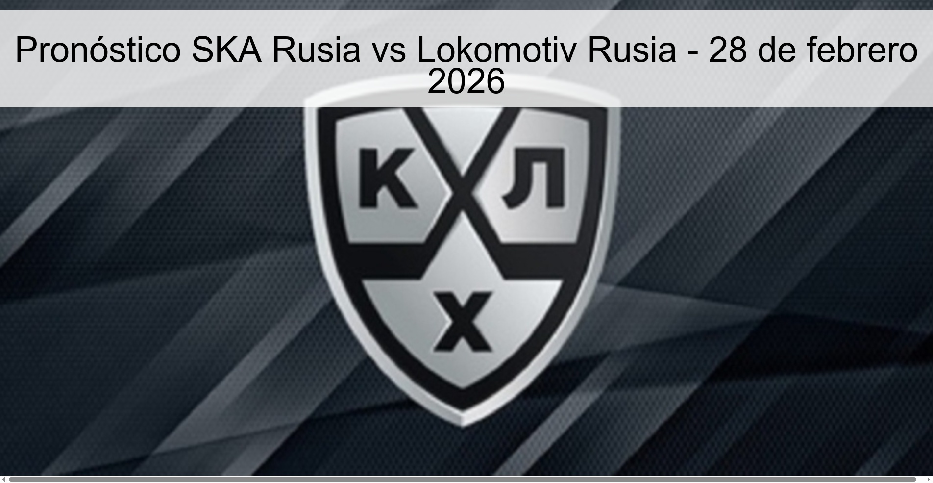 SKA Russia vs Lokomotiv Russia Prediction - February 28, 2026