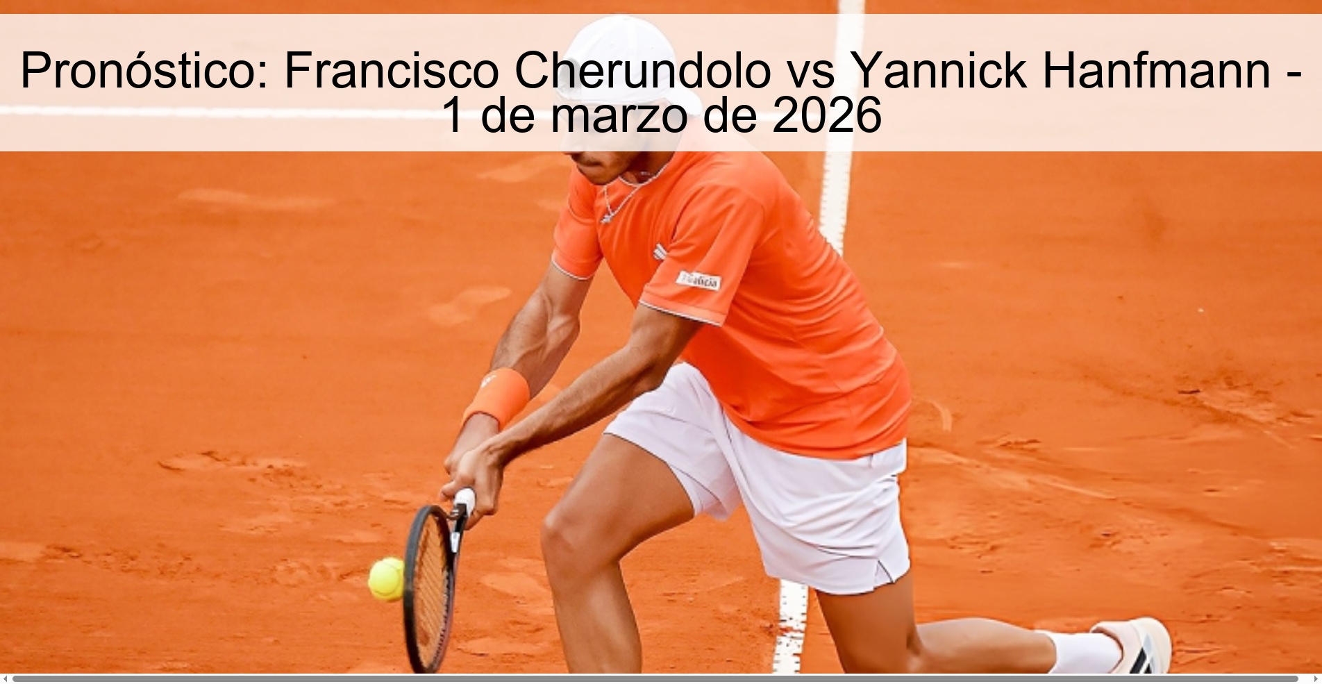 Prediction: Francisco Cherundolo vs Yannick Hanfmann – March 1, 2026