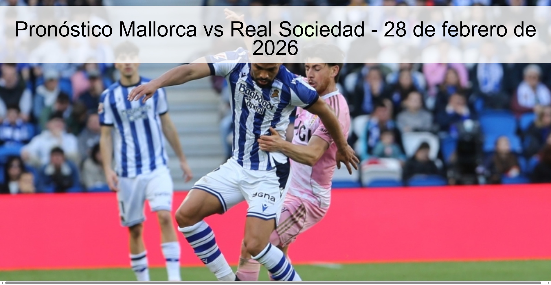 Mallorca vs Real Sociedad Prediction - February 28, 2026