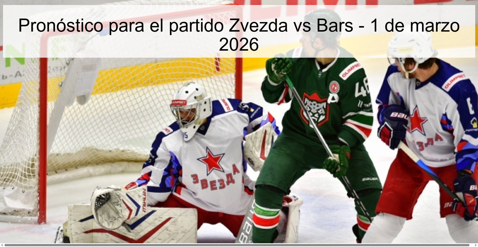Prediction for the match Zvezda vs Bars - March 1, 2026