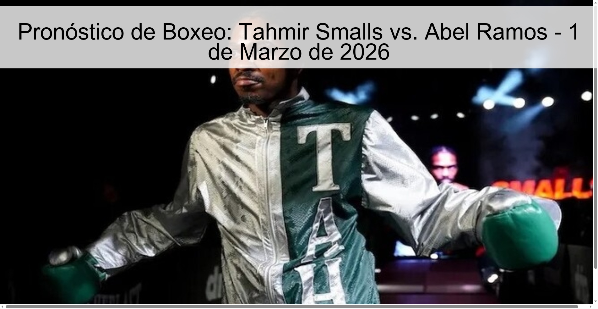 Boxing Prediction: Tahmir Smalls vs. Abel Ramos - March 1, 2026