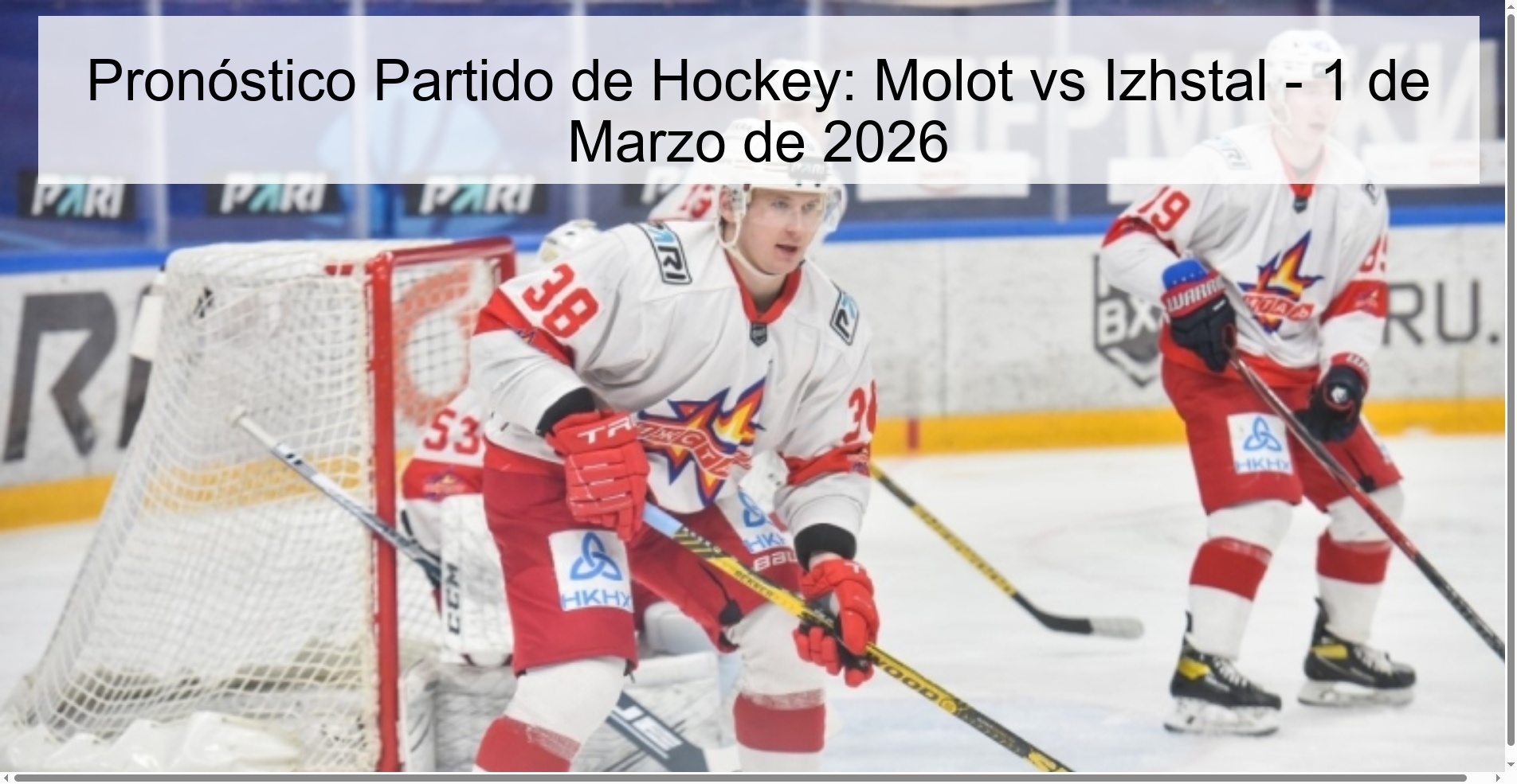 Hockey Match Prediction: Molot vs Izhstal - March 1, 2026