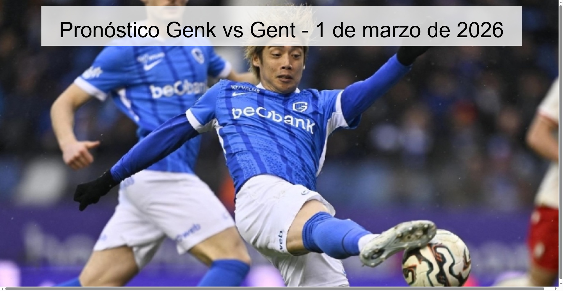 Pronóstico Genk vs Gent - 1 de marzo de 2026