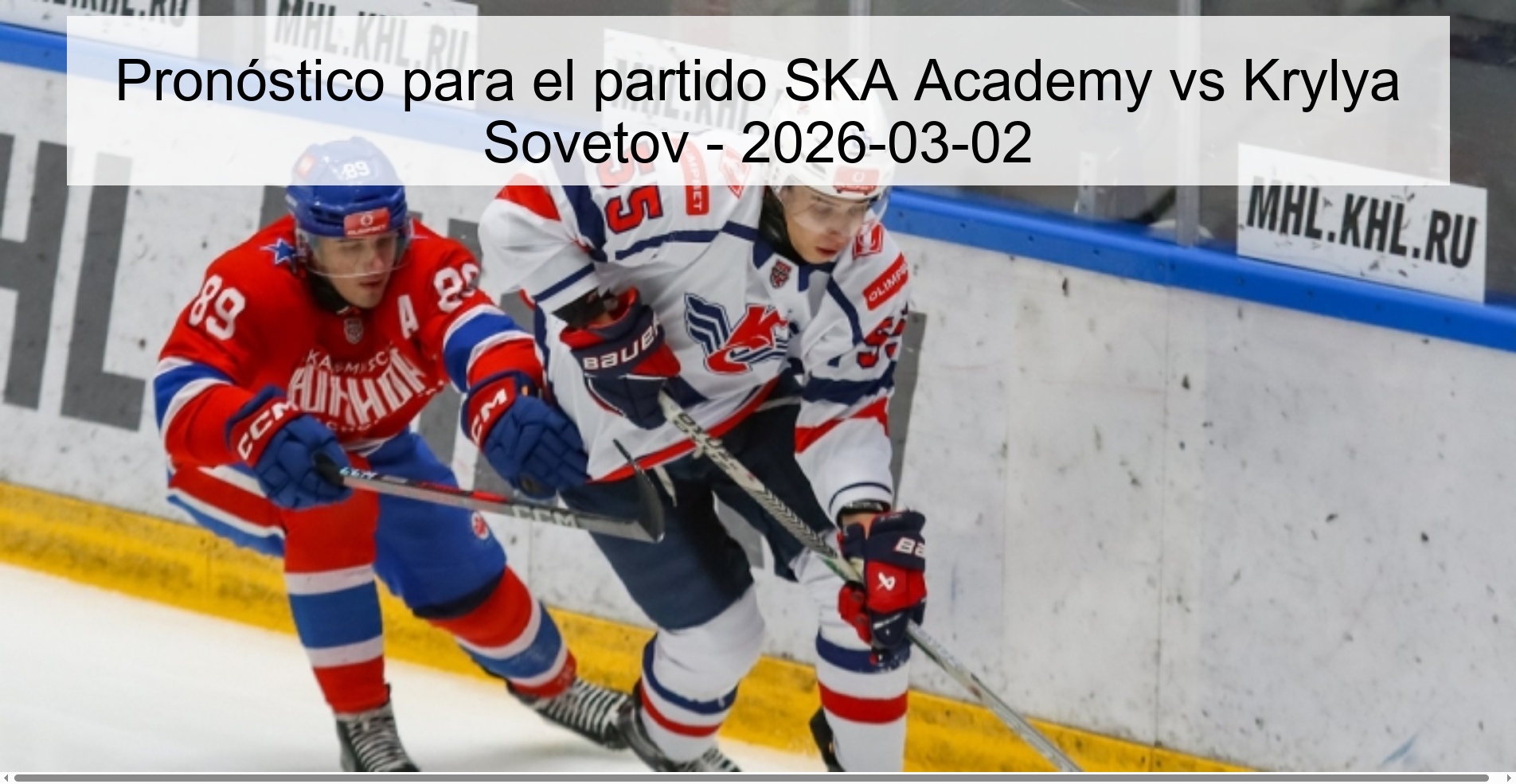 Pronóstico para el partido SKA Academy vs Krylya Sovetov - 2026-03-02