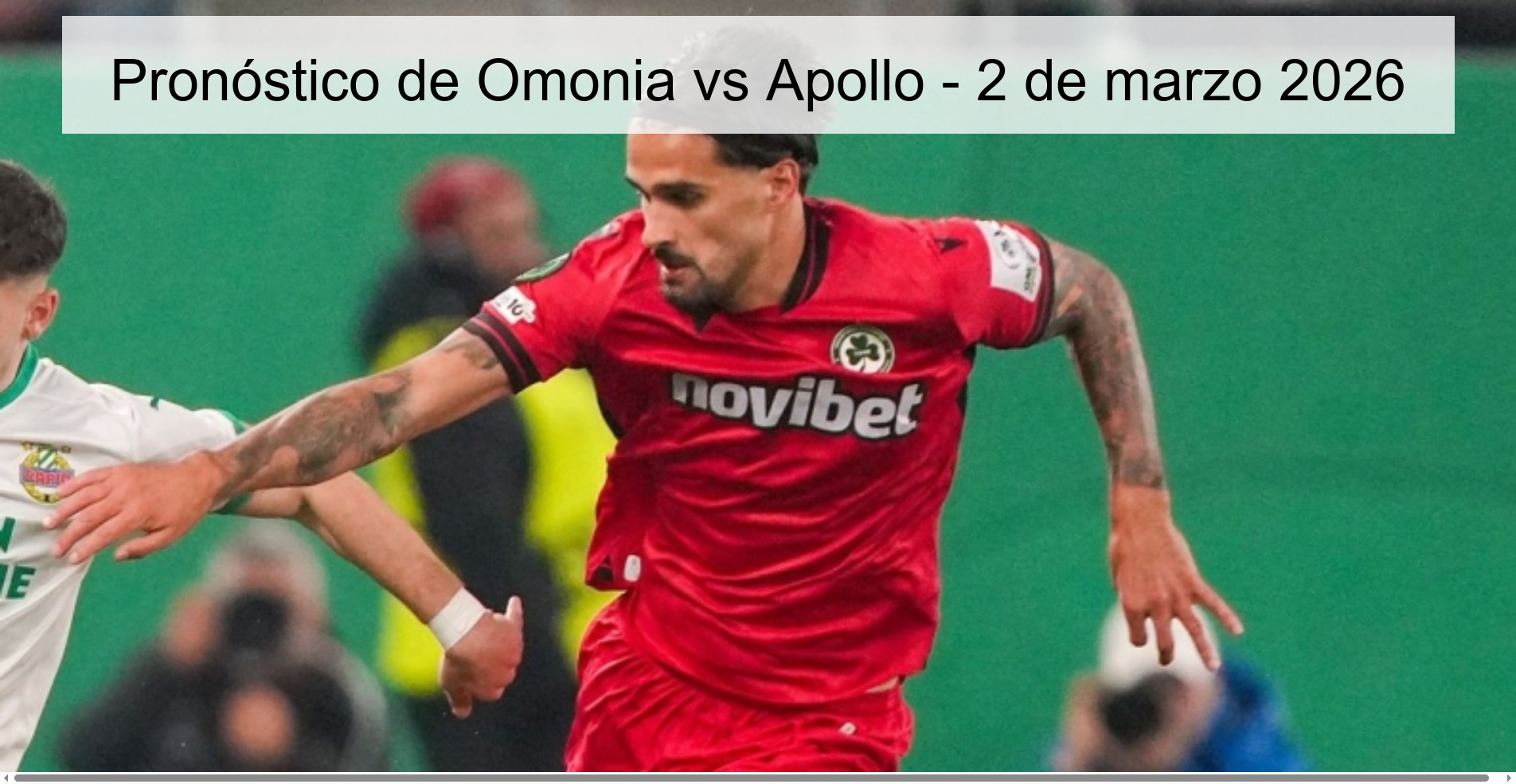 Pronóstico de Omonia vs Apollo - 2 de marzo 2026