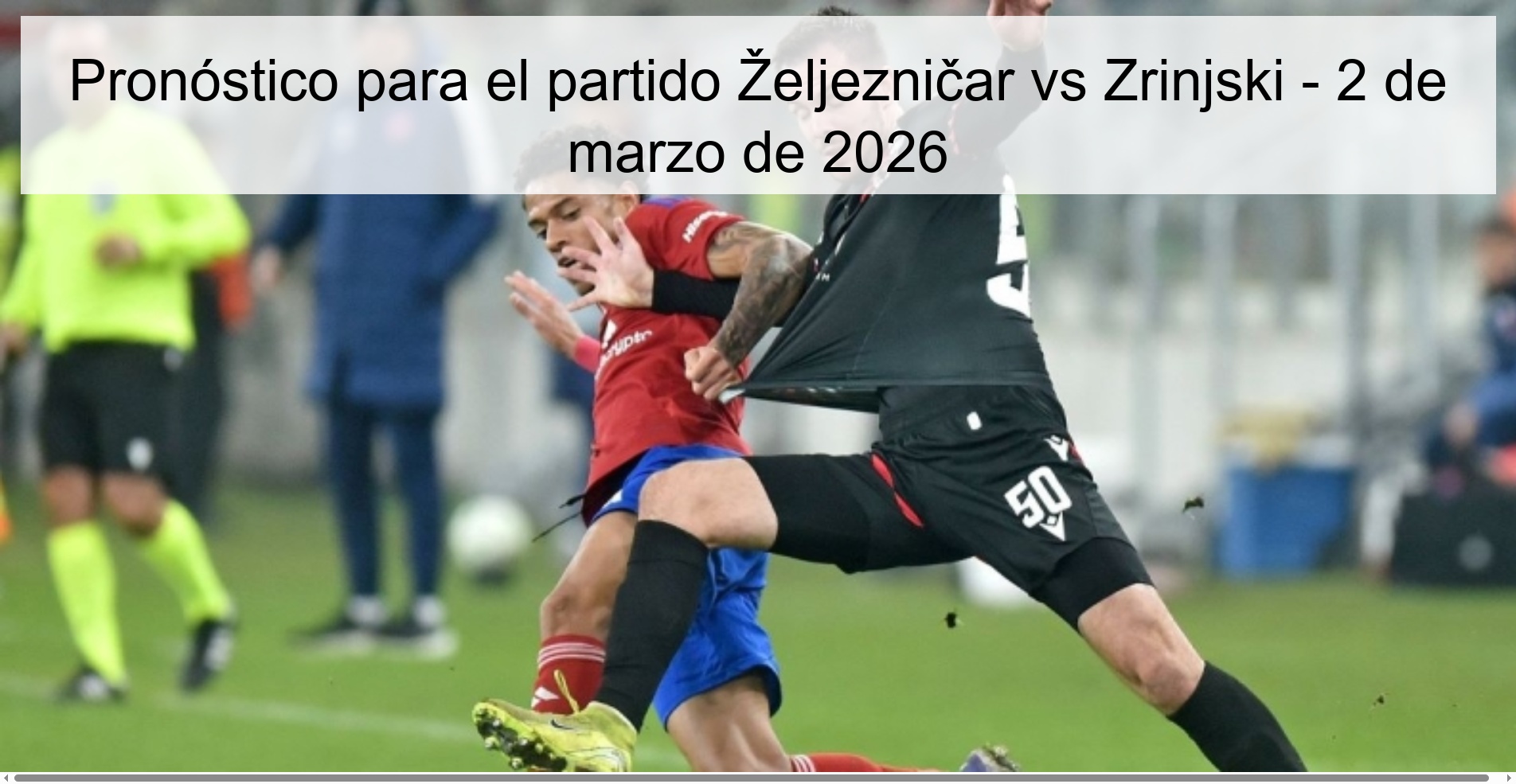 Prediction for the match Željezničar vs Zrinjski - March 2, 2026