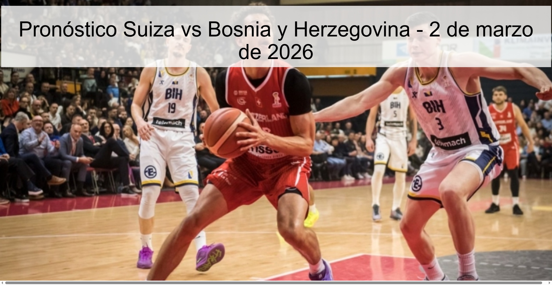 Switzerland vs Bosnia and Herzegovina Prediction – March 2, 2026