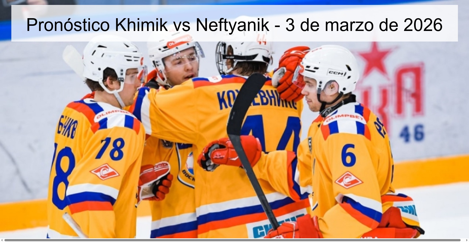 Pronóstico Khimik vs Neftyanik - 3 de marzo de 2026 Pronóstico Khimik vs Neftyanik - 3 de marzo de 2026