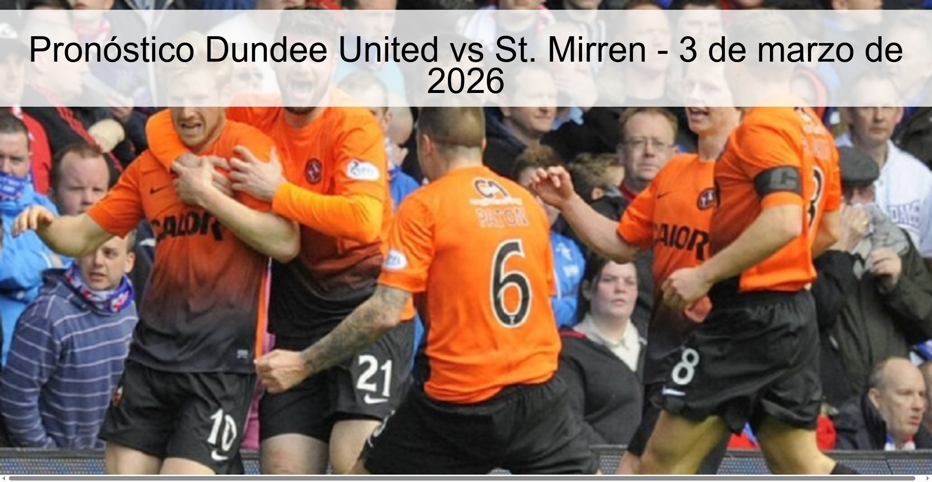 Pronóstico Dundee United vs St. Mirren - 3 de marzo de 2026