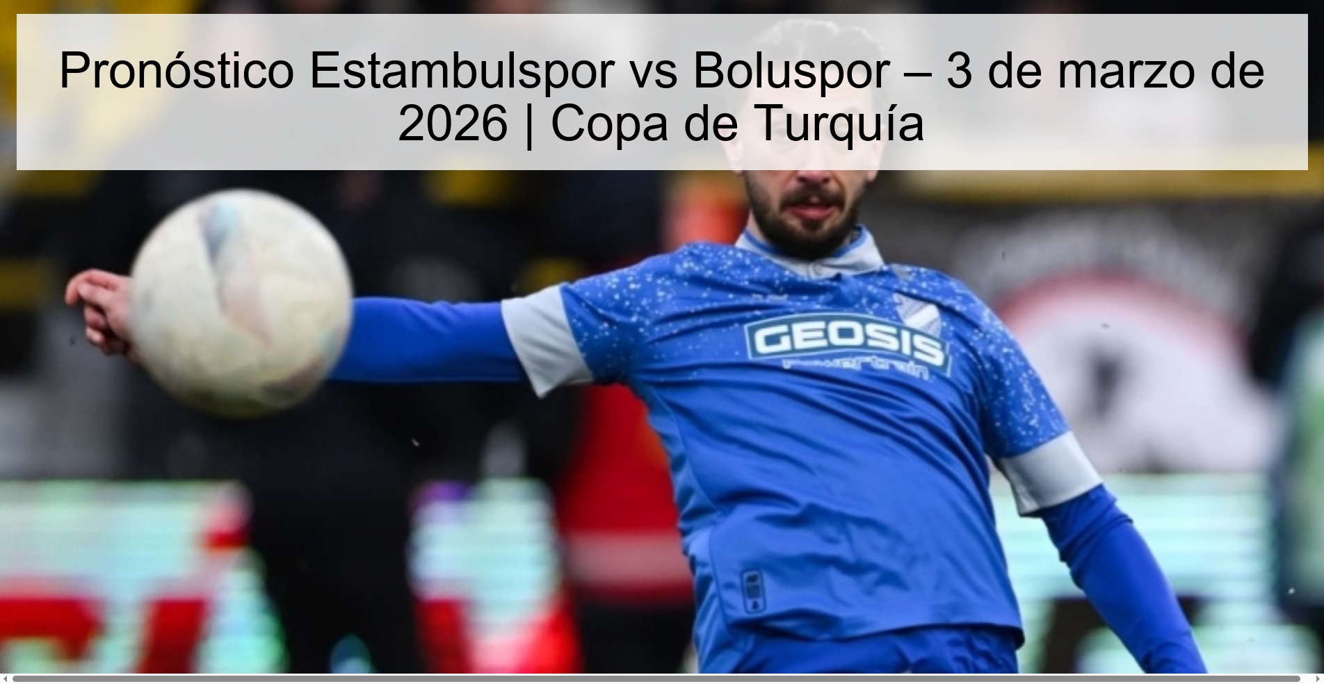 Pronóstico Estambulspor vs Boluspor – 3 de marzo de 2026 | Copa de Turquía Pronóstico Estambulspor vs Boluspor – 3 de marzo de 2026 | Copa de Turquía