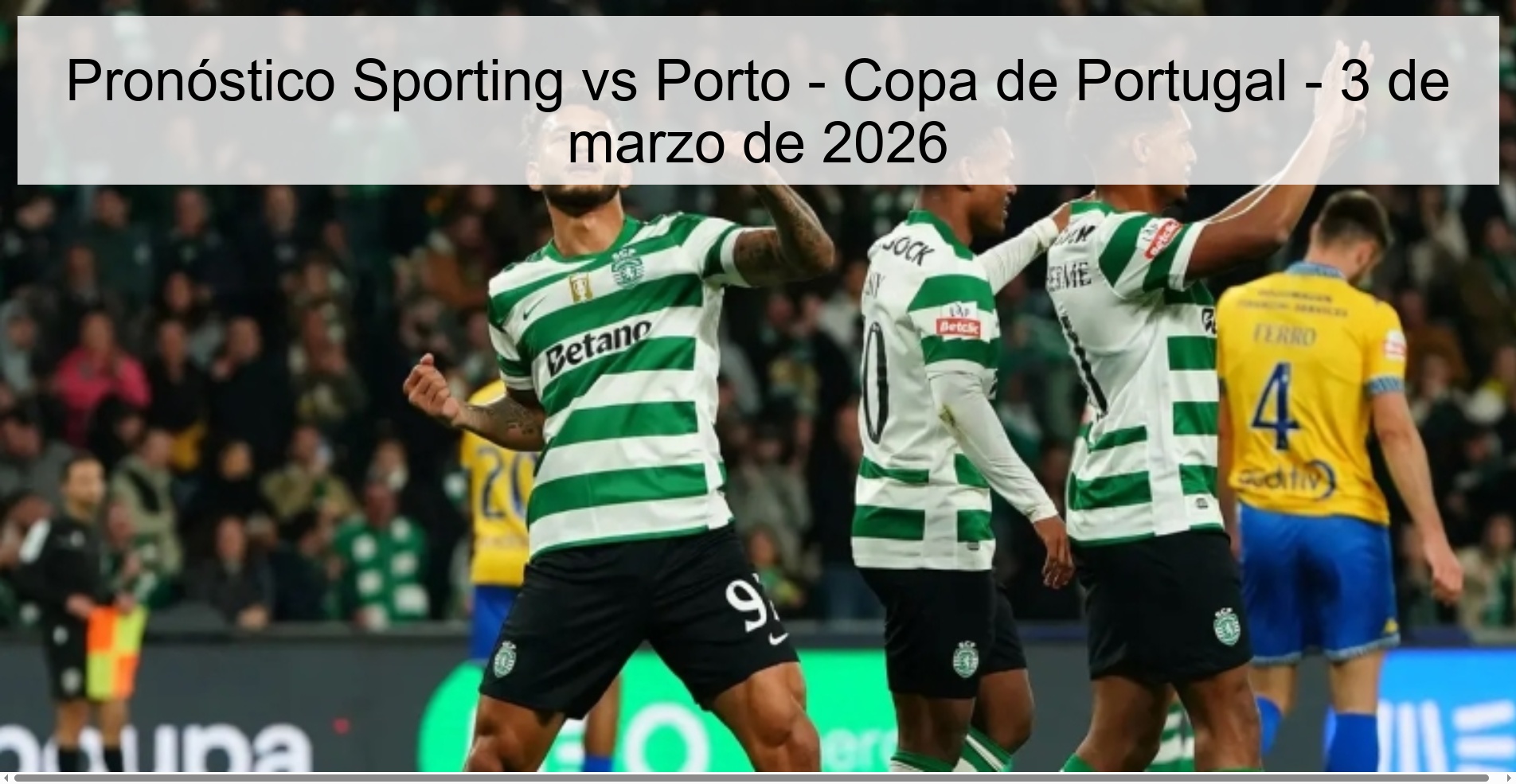 Pronóstico Sporting vs Porto - Copa de Portugal - 3 de marzo de 2026 Pronóstico Sporting vs Porto - Copa de Portugal - 3 de marzo de 2026