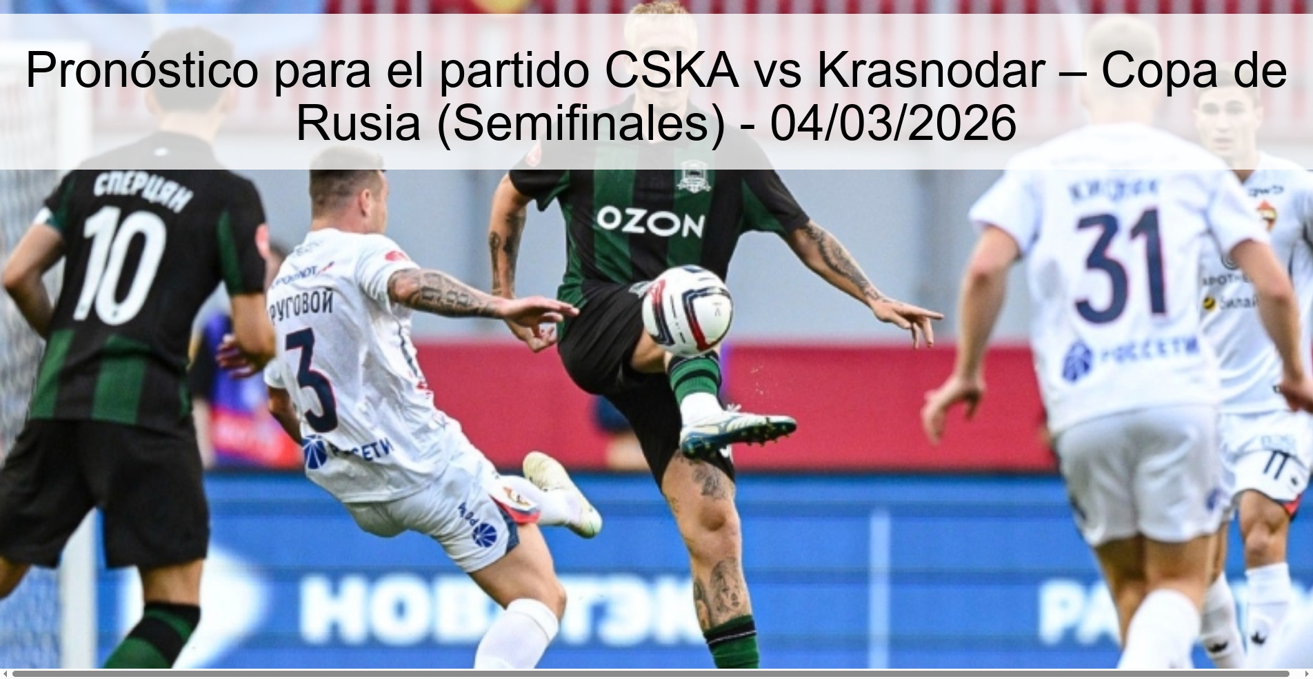 Prediction for the match CSKA vs Krasnodar – Russian Cup (Semifinals) - 03/04/2026