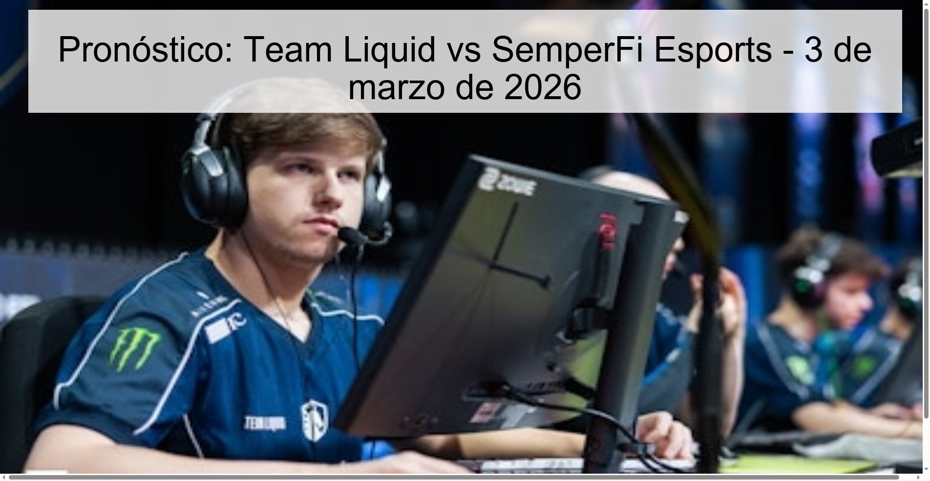 Prediction: Team Liquid vs SemperFi Esports – March 3, 2026