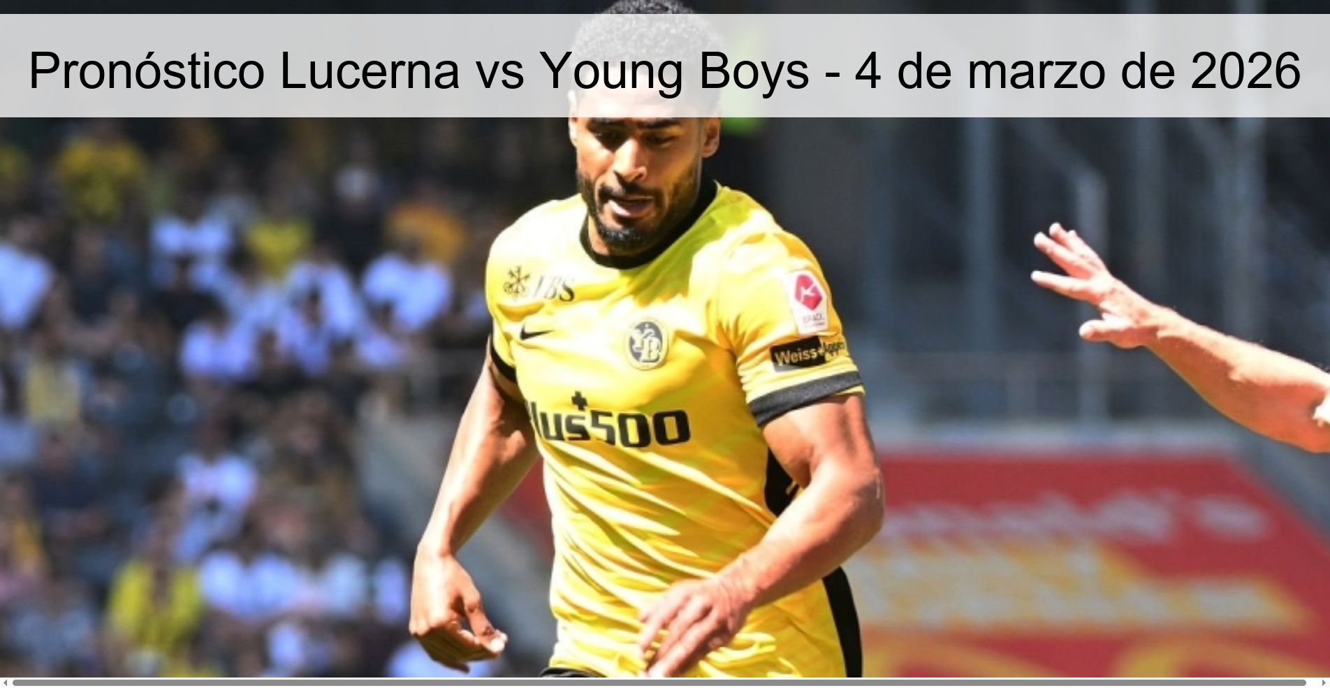 Pronóstico Lucerna vs Young Boys - 4 de marzo de 2026