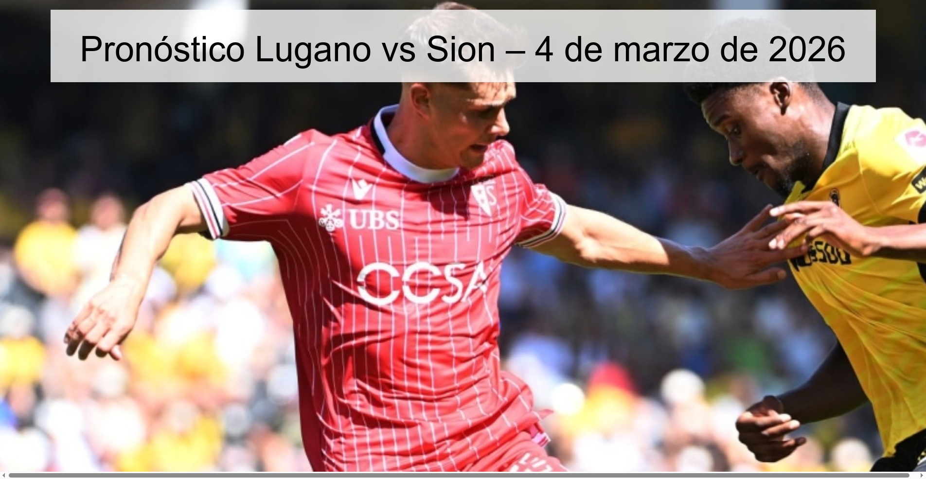 Lugano vs Sion Prediction – March 4, 2026